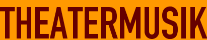 THEATERMUSIK