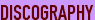 DISCOGRAPHY