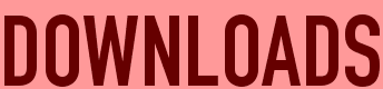DOWNLOADS